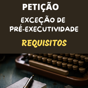 Modelo de exceção de pré-executividade requisitos