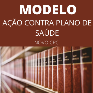 Modelo de ação contra plano de saúde novo cpc