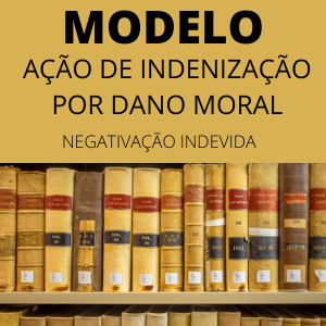 Modelo de petição ação de indenização dano moral negativação indevida novo cpc