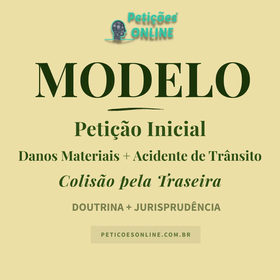 Modelo Petição Inicial Ação Indenização Acidente Trânsito Colisão Traseira