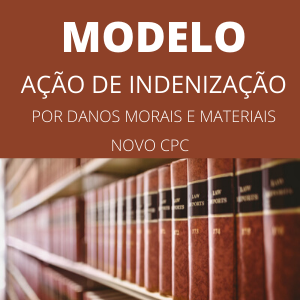 Modelo ação de indenização por danos morais e materiais