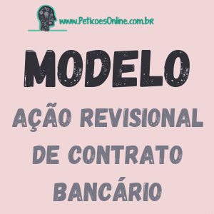 Modelo de petição inicial de ação revisional de contrato bancário Novo CPC