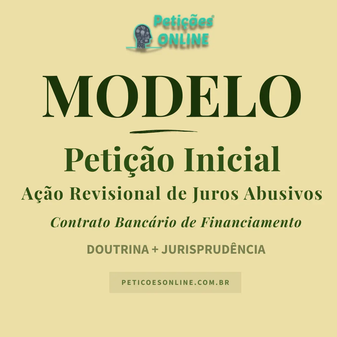 Modelo de petição de ação revisional de juros abusivos