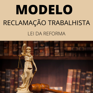 Modelo de petição inicial de reclamação trabalhista reforma