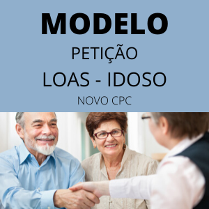 Modelo petição ação benefício assistencial idoso novo cpc