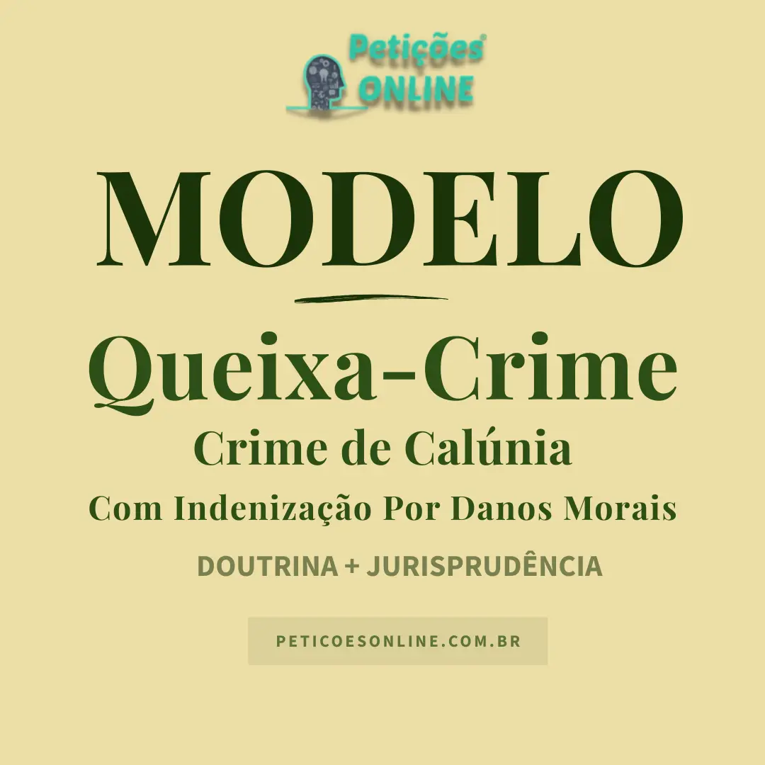 Modelo de Queixa-Crime com pedido de indenização por danos morais