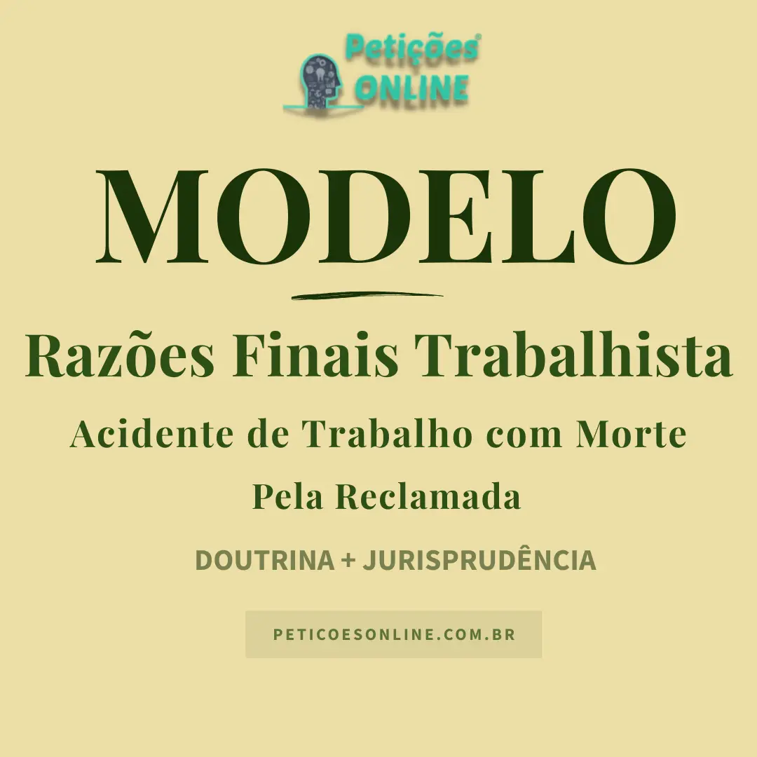 Modelo de Raz&otilde;es Finais Trabalhista Acidente Trabalho Reclamada