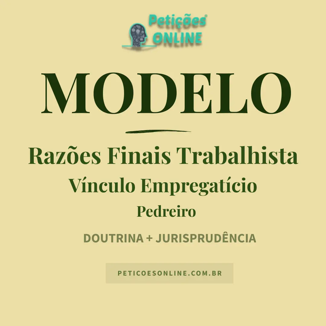 Modelo Razões Finais Trabalhista Vínculo Empregatício Pedreiro