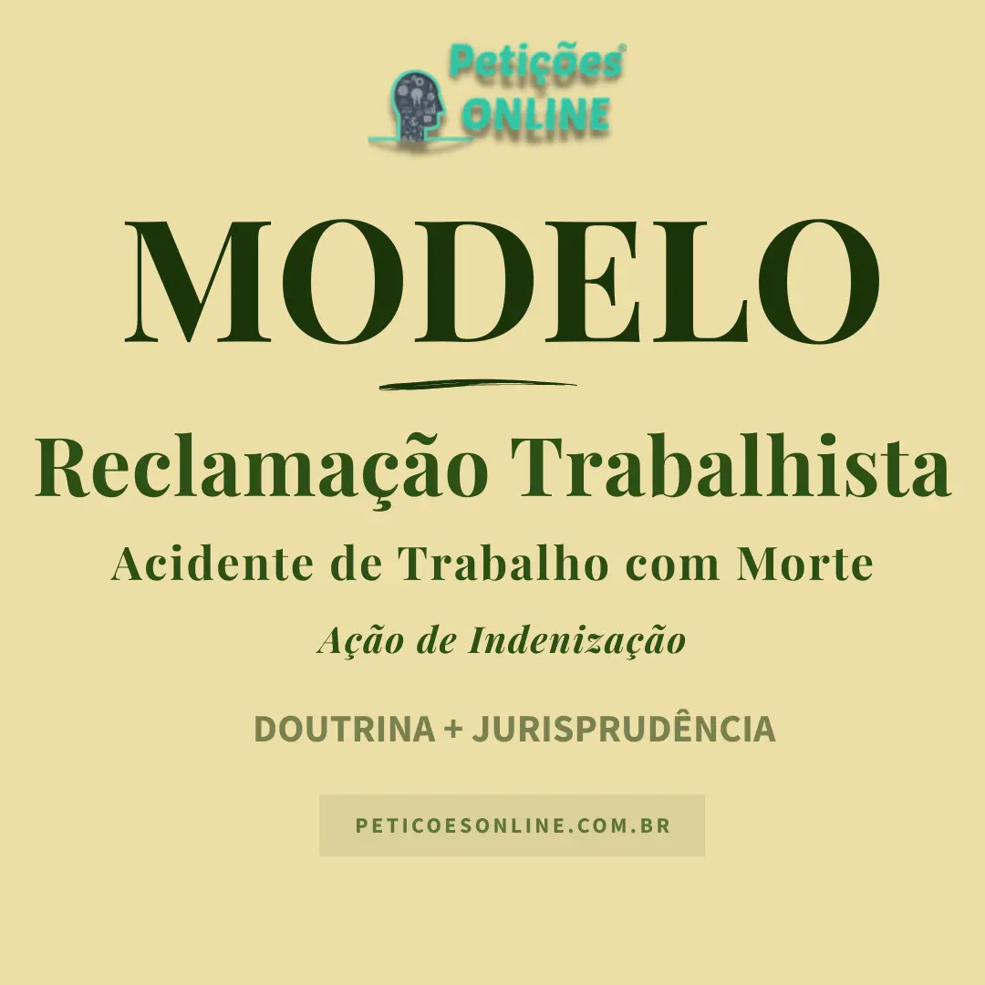 Modelo de Reclamação Trabalhista Acidente Trabalho Morte