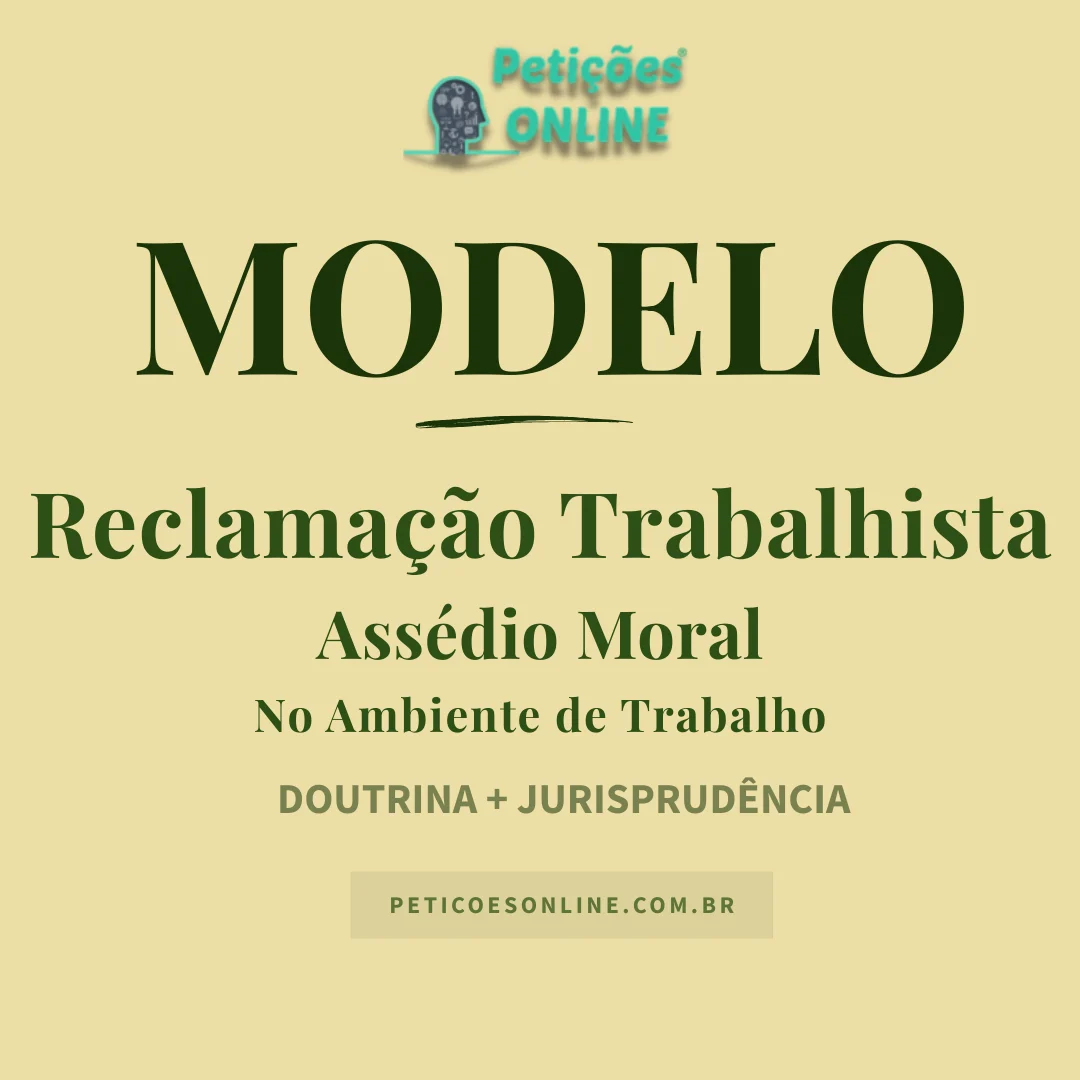 Modelo de Reclamação Trabalhista Assédio Moral Ambiente de Trabalho