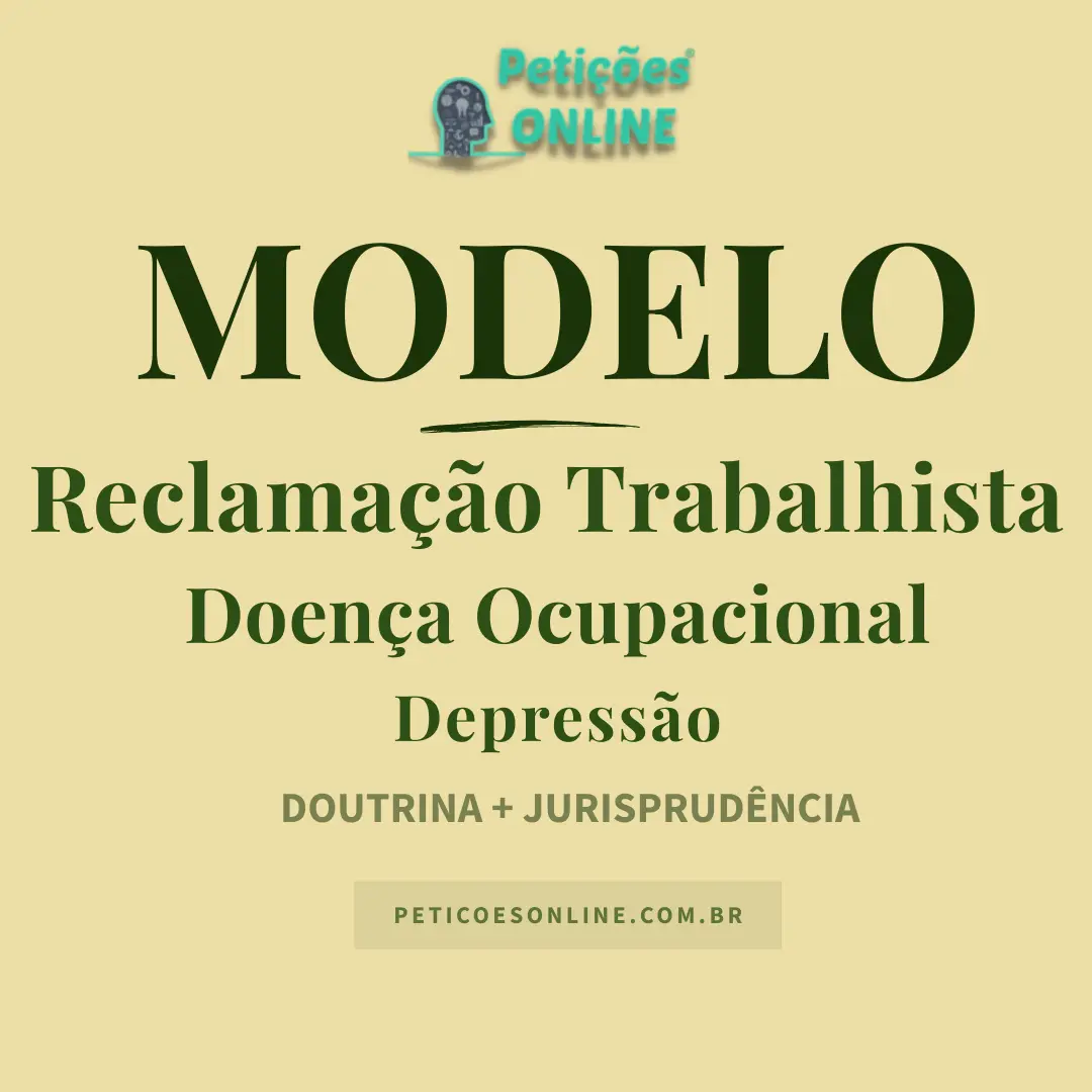 Modelo de Reclamação Trabalhista Doença Ocupacional Depressão