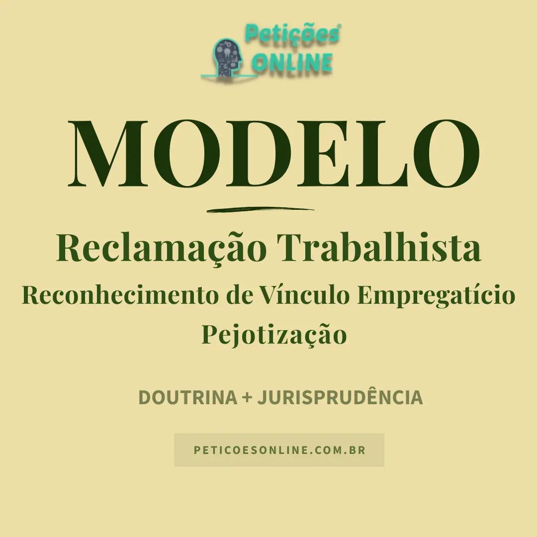 Modelo de Reclamação Trabalhista Vínculo Empregatício Pejotização