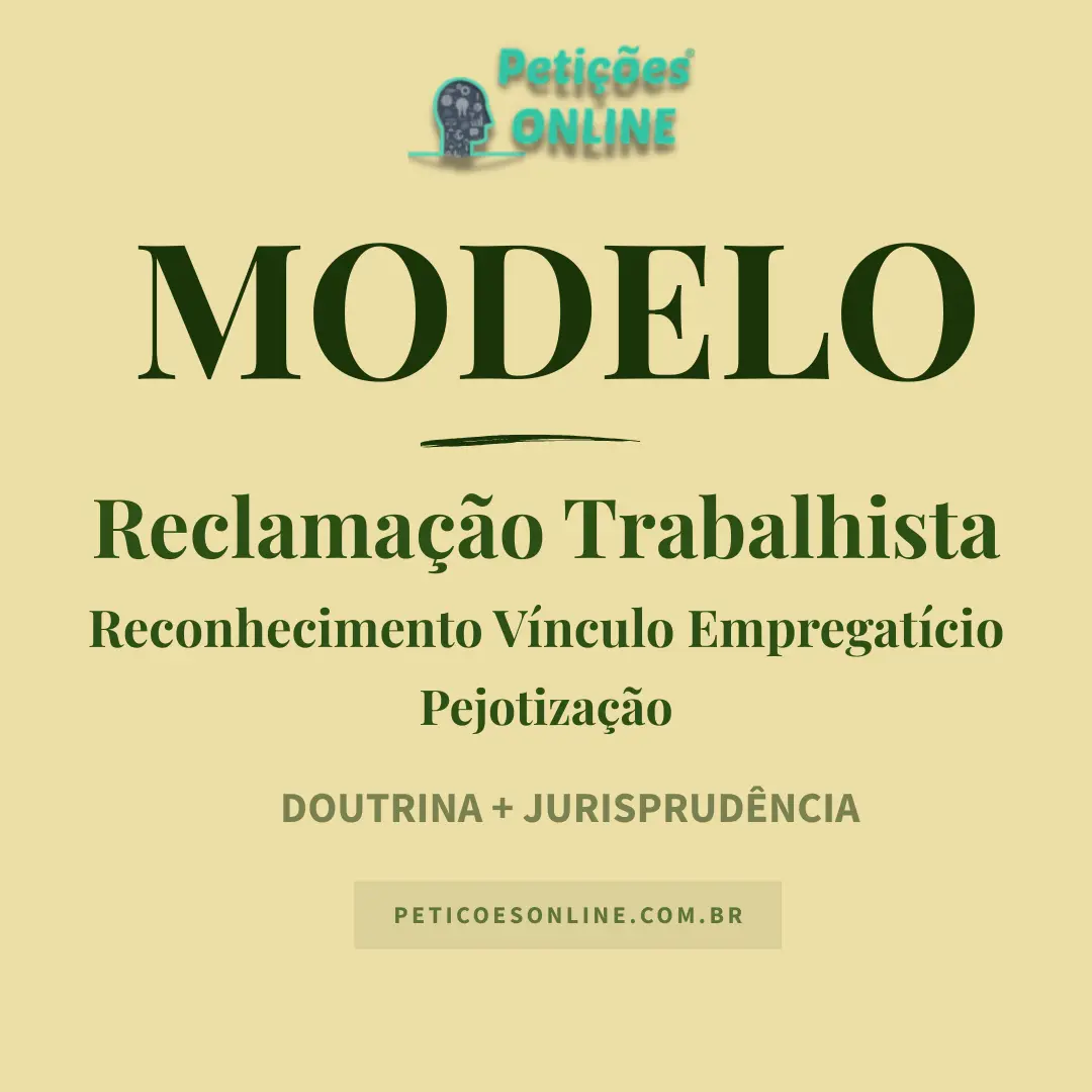 Modelo de Reclamação Trabalhista Reconhecimento Vínculo Pejotização