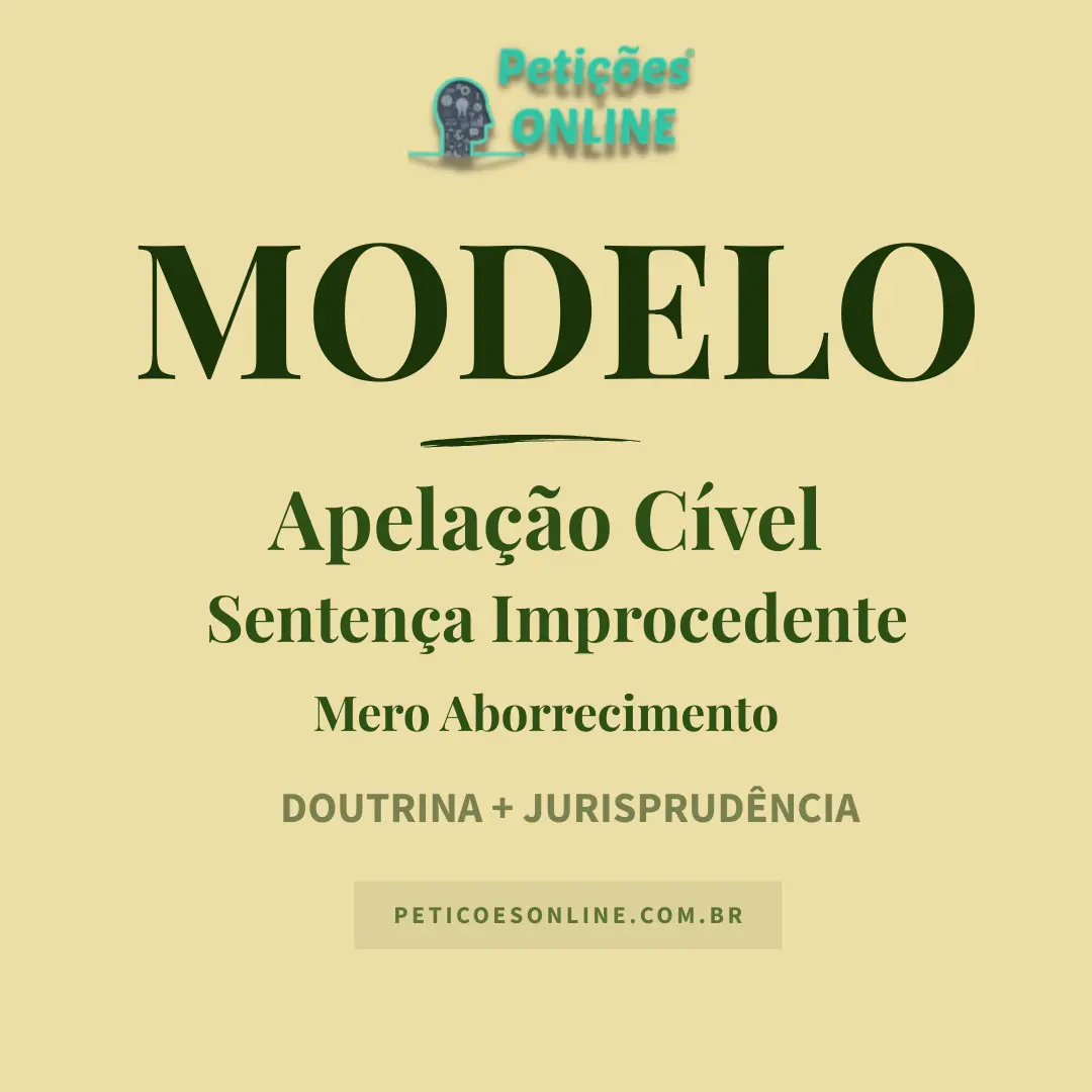 Modelo de Apela&ccedil;&atilde;o C&iacute;vel Senten&ccedil;a Improcedente