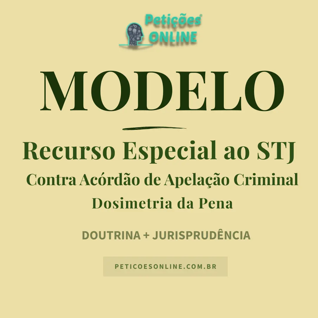 Modelo de Recurso Especial Contra Acórdão de Apelação Criminal