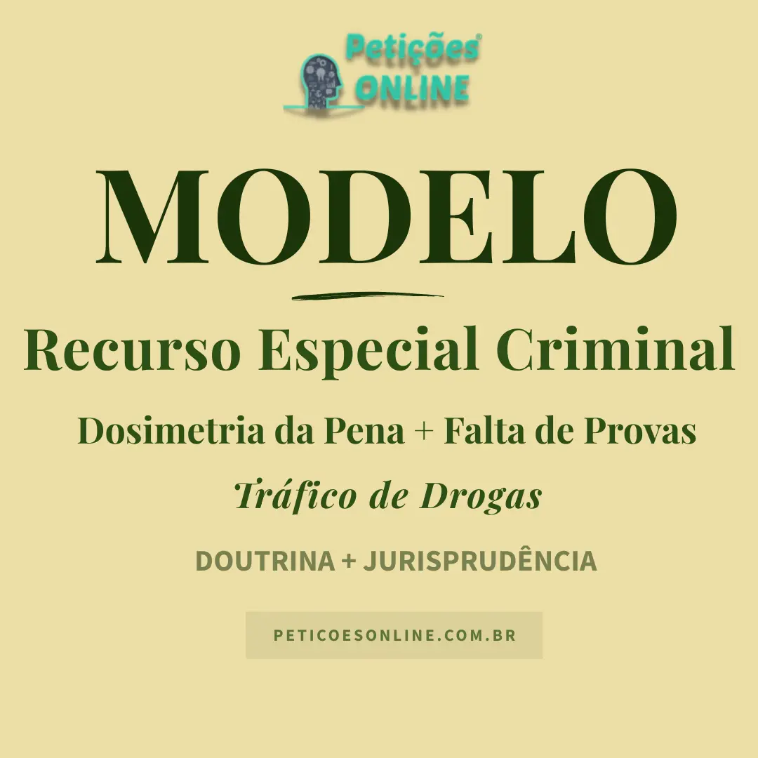 Modelo de Recurso Especial Criminal Dosimetria da Penal e Falta de Provas Tráfico
