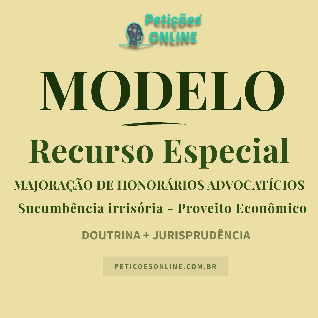Modelo de Recurso Especial Majora&ccedil;&atilde;o de Honor&aacute;rios Sucumbenciais