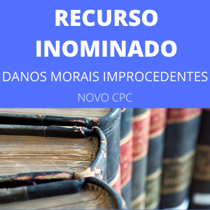 Modelo de recurso inominado novo CPC JEC Danos morais improcedentes