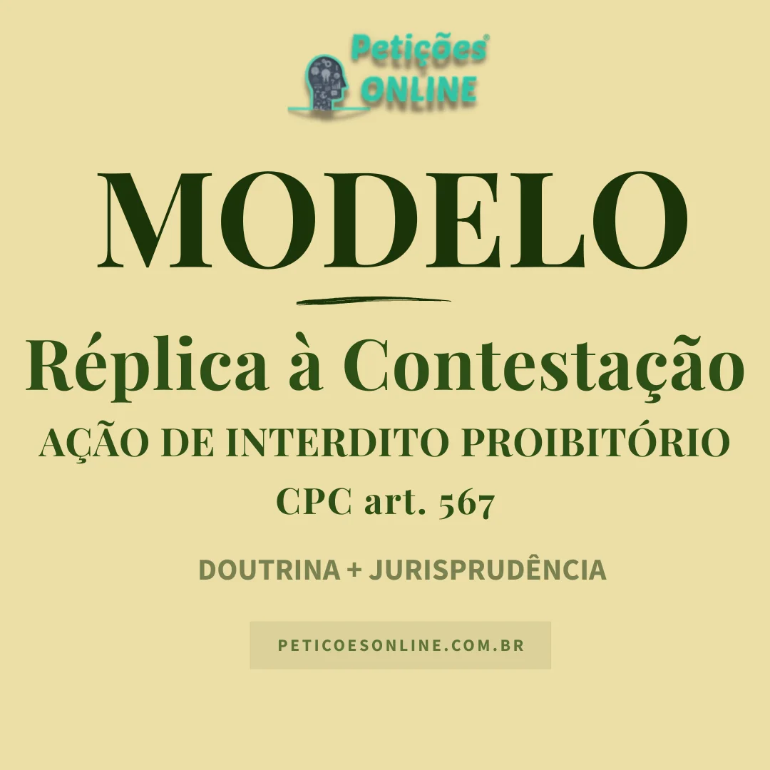 Modelo de R&eacute;plica &agrave; Contesta&ccedil;&atilde;o Interdito Proibit&oacute;rio