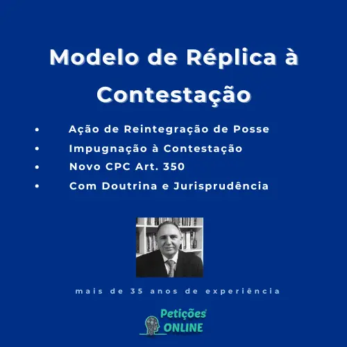 Petições Online® | Modelo de Réplica à Contestação