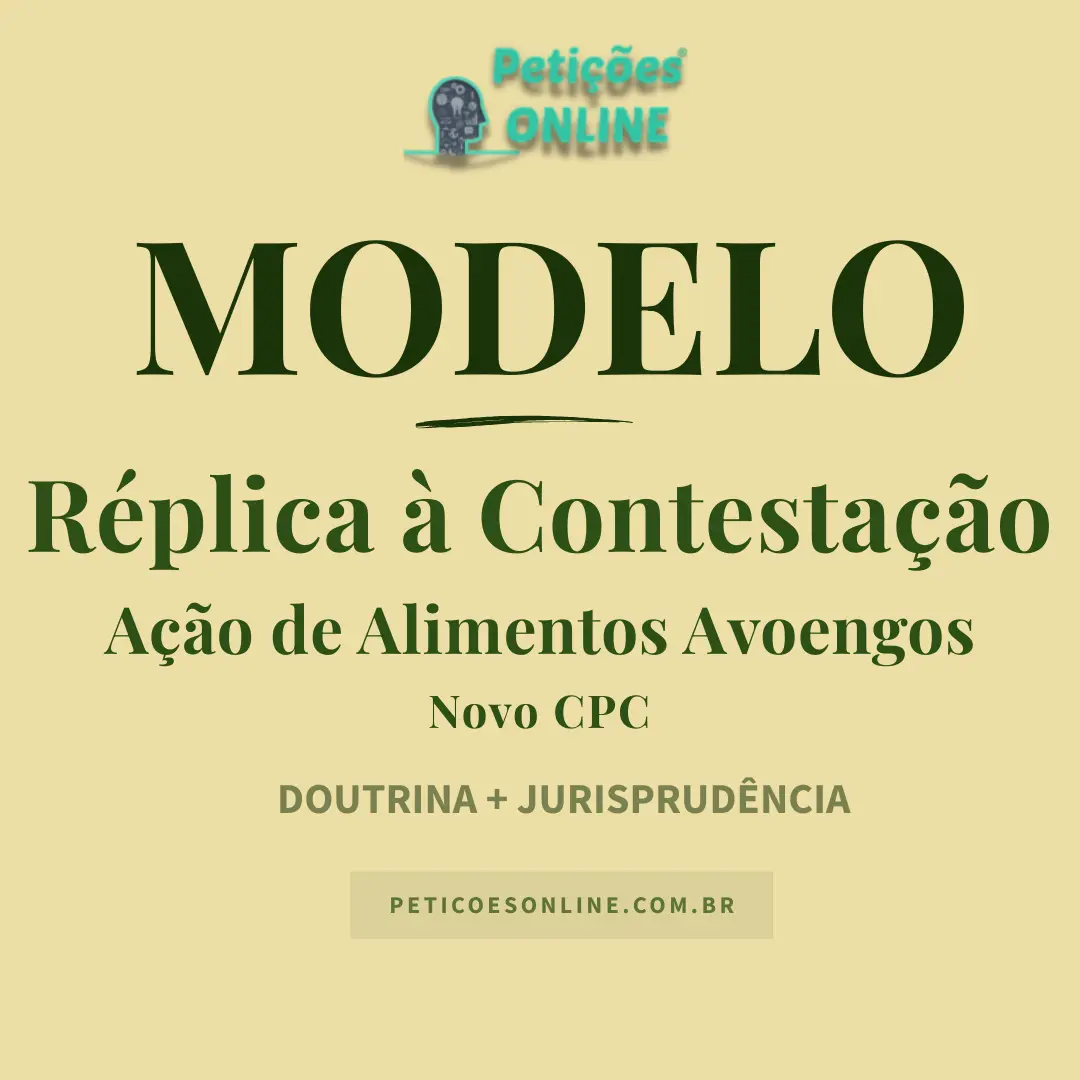 Modelo de Réplica e Impugnação à Contestação em Ação de Alimentos — Pai Idoso Contra Filho