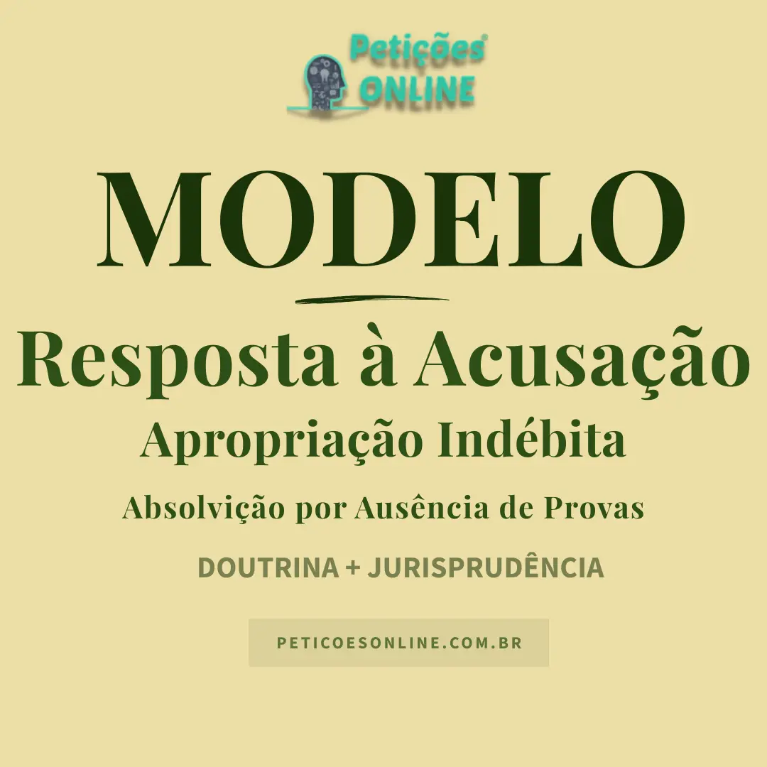 Modelo de Resposta &agrave; Acusa&ccedil;&atilde;o Apropria&ccedil;&atilde;o Ind&eacute;bita