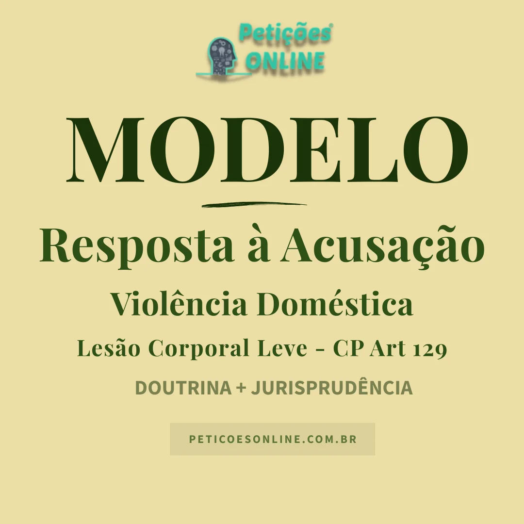 Modelo de Resposta &agrave; Acusa&ccedil;&atilde;o Viol&ecirc;ncia Dom&eacute;stica Les&atilde;o Corporal