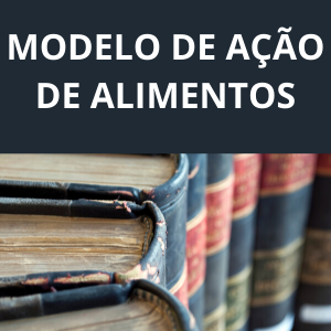 Modelo de Ação de Alimentos Novo CPC