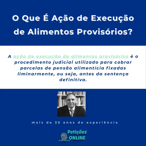 O Que É Ação de Execução de Alimentos Provisórios?