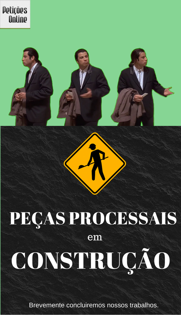 Peças processuais em construção