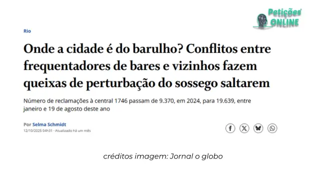 Petições Online® | Notícia Jornal o Globo Perturbação Sossego