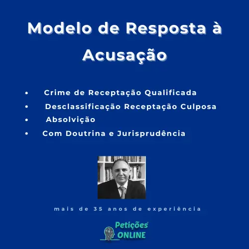 Autor Petições Online - Resposta à Acusação Receptação Qualificada Desclassificação