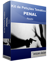Kit de Petições Temático - Penal - Roubo 