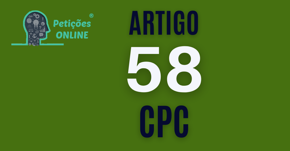 Art 58 Do CPC N o Deixe De Conferir A Jurisprud nci art-58-do-cpc-n-o-deixe-de-conferir-a-jurisprud-nci