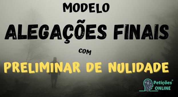 Modelo Alegações Finais - Defesa