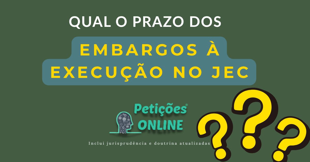 Qual É o Prazo Para Embargos à Execução No Juizado Especial?