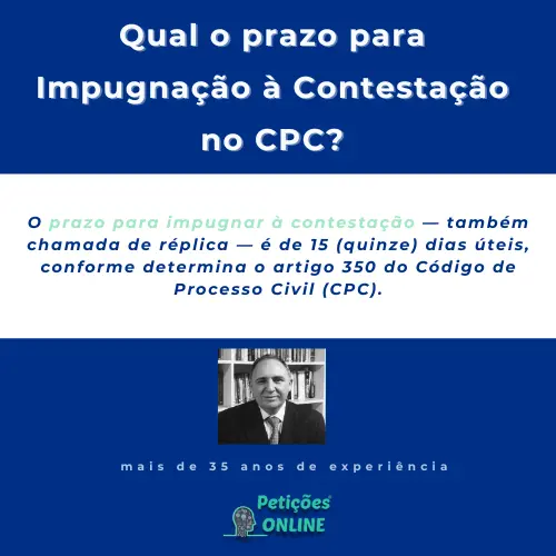 Qual o Prazo Para Impugnar a Contestação ? Petições Online®