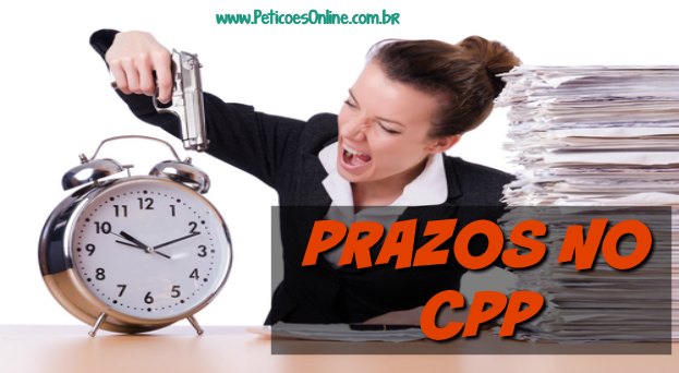 Contagem dos prazos no processo penal CPP Tabela