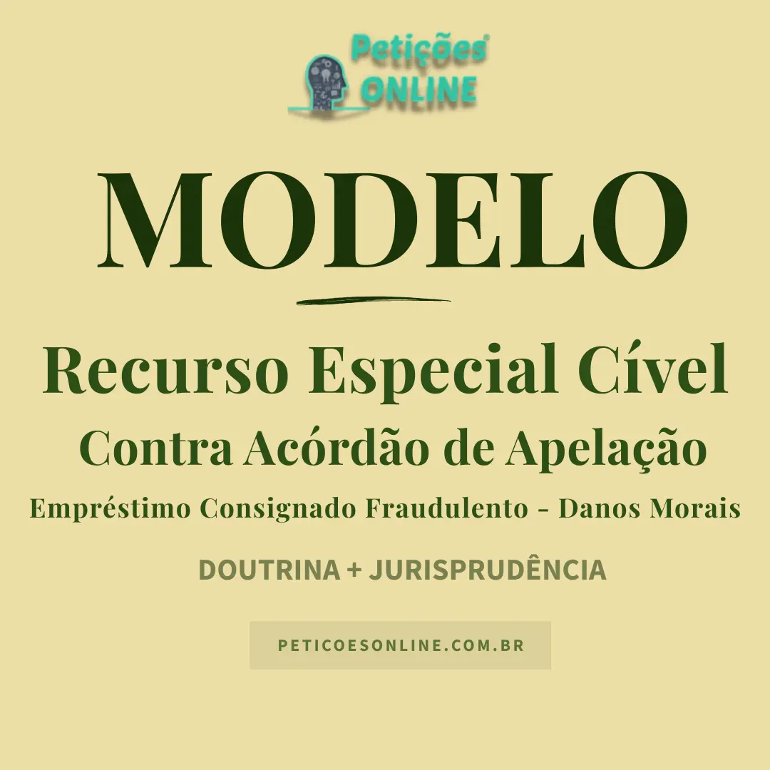 Modelo de Recurso Especial contra Acórdão de Apelação — Empréstimo Consignado e Dano Moral