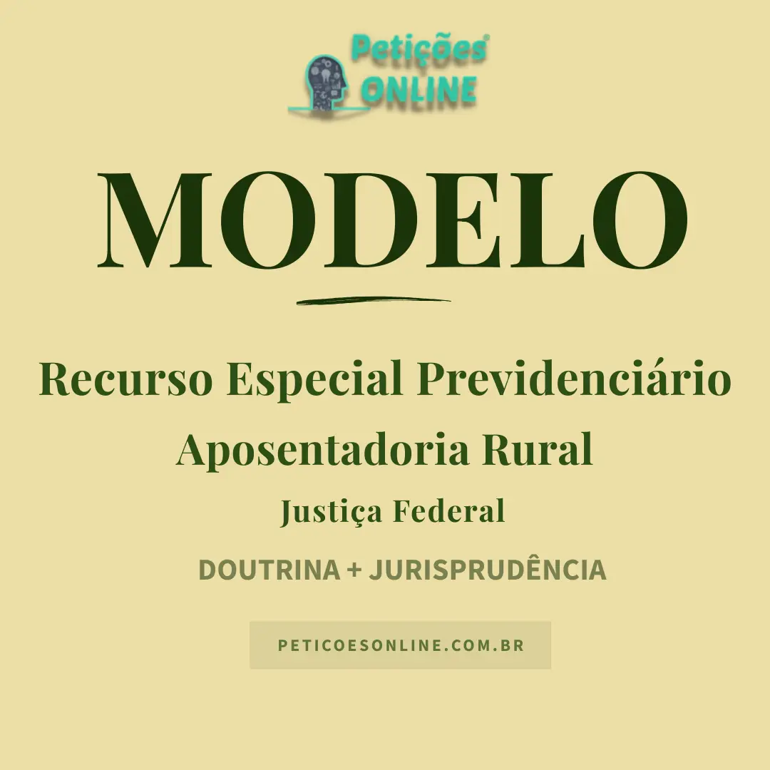 Modelo de Recurso Especial Previdenciário — Aposentadoria Rural — STJ