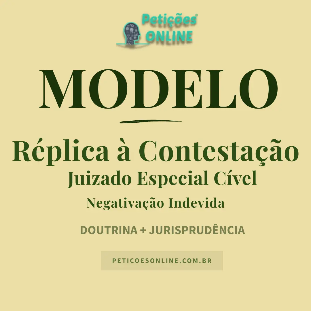 Modelo de Réplica à Contestação no Juizado Especial Cível — Negativação Indevida e Danos Morais