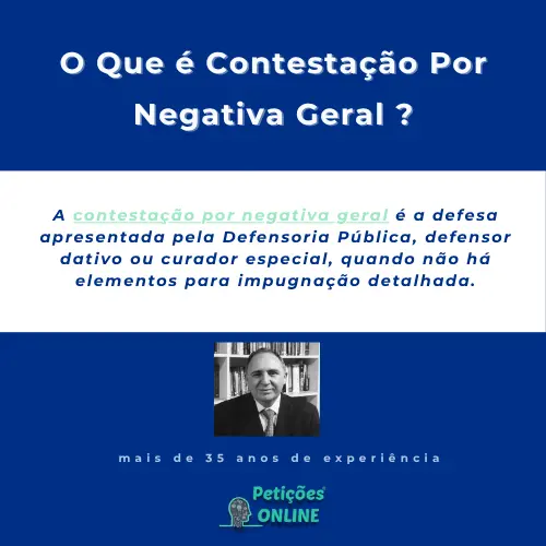 O que é contestação por negativa geral?