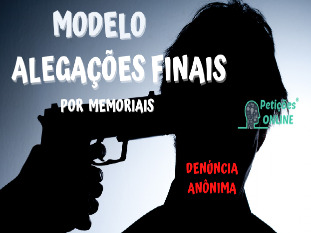 Exemplo De Peça De Alegacoes Finais Por Memoriais Com Preliminar