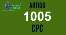 Art 1005 do CPC » Jurisprudência Atualizada «