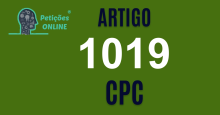 Art 1019 do CPC » Jurisprudência Atualizada «