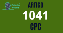 Art 1041 do CPC » Jurisprudência Atualizada «