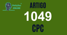 Art 1049 do CPC » Jurisprudência Atualizada «