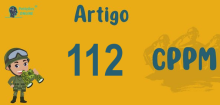 Art 112 do CPPM » Jurisprudência Atualizada «