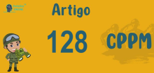Art 128 do CPPM » Jurisprudência Atualizada «