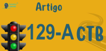Art 129-A do CTB » Jurisprudência Atualizada «